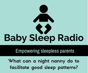 Episode #2: What can a Night Nanny do to help facilitate healthy sleep patterns